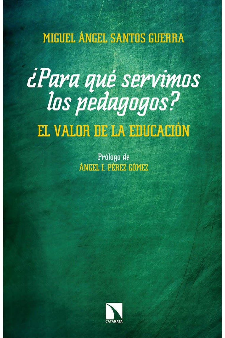 ¿Para qué servimos los pedagogos?. El valor de la educación