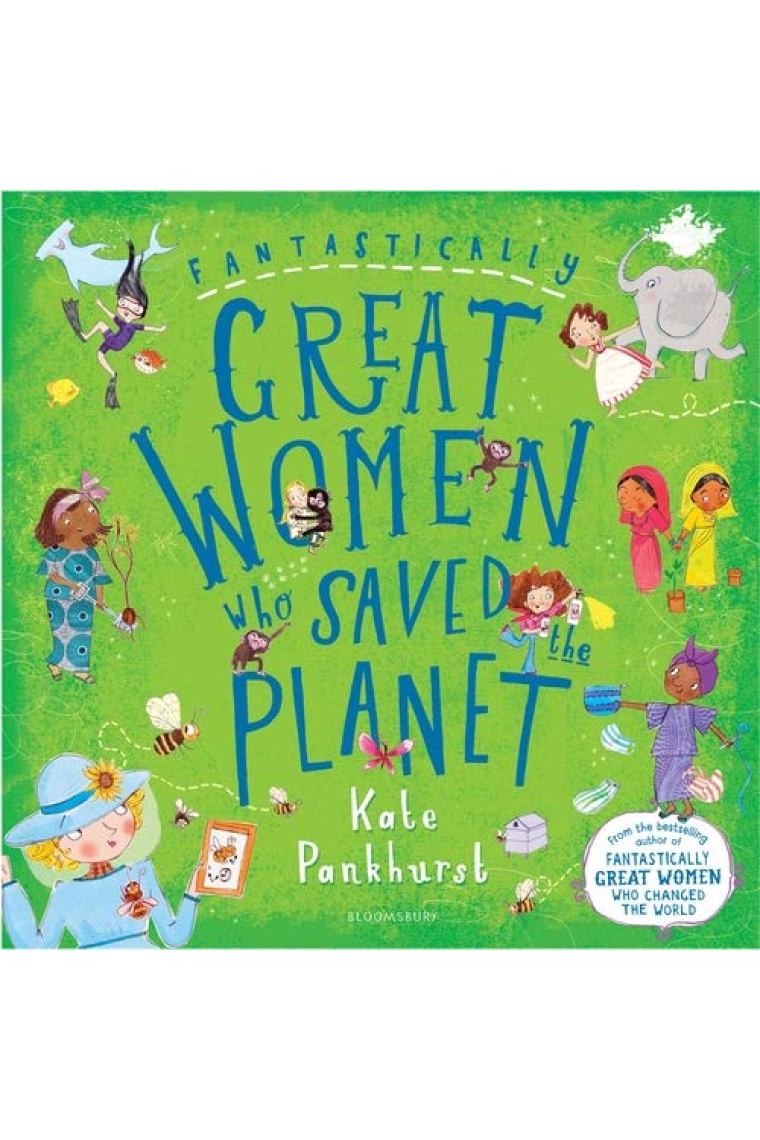 Fantastically Great Women Who Saved The Planet