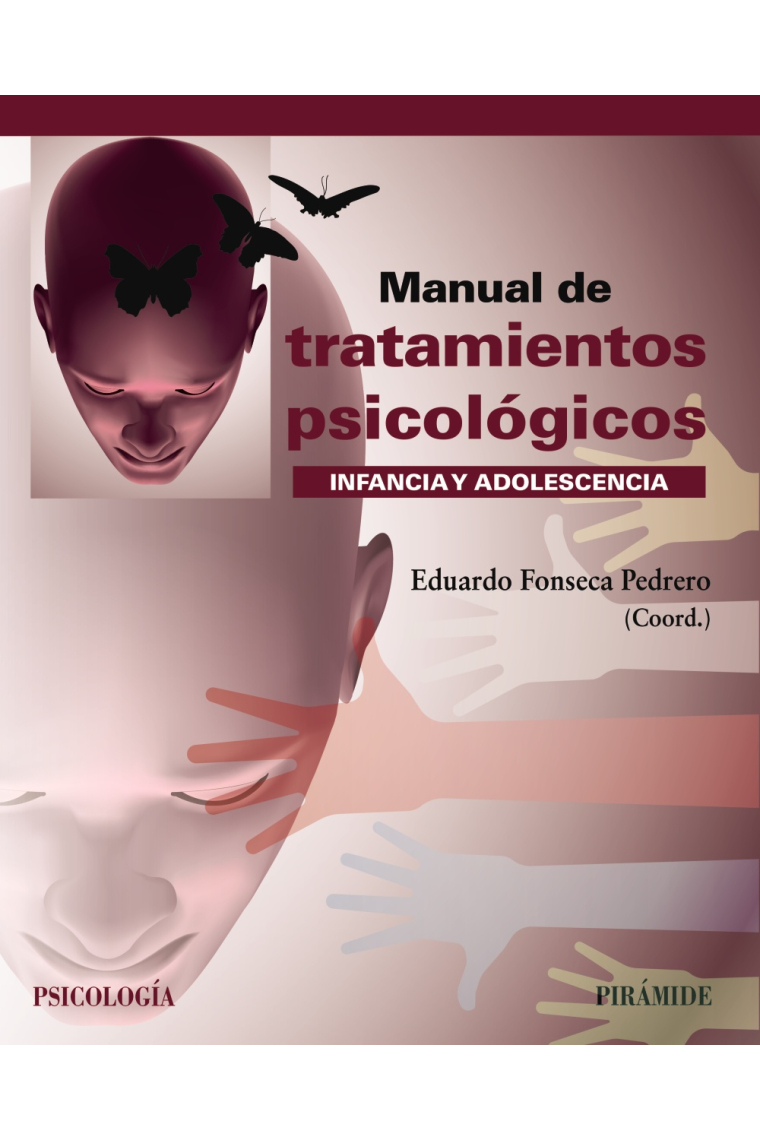 Manual de tratamientos psicológicos. Infancia y adolescencia