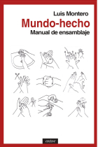 Mundo hecho: manual de ensamblaje