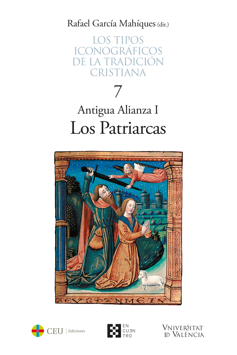 Los Patriarcas, I: Antigua Alianza (Los tipos iconográficos de la tradición cristiana, 7)