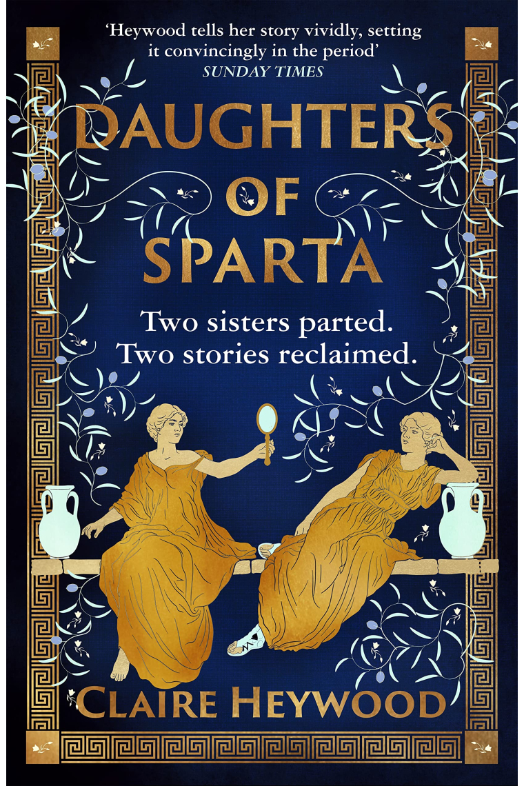 Daughters of Sparta: A tale of secrets, betrayal and revenge from mythology's most vilified women