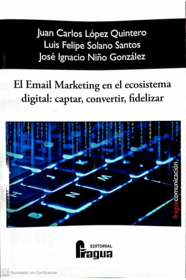 El Email Marketing en el Ecosistema Digital: captar, convertir y fidelizar