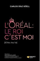 L'ORÉAL: Le Roi c´Est Moi. [El Rey Soy Yo]