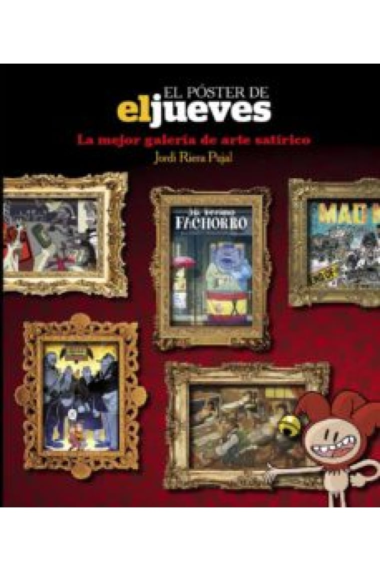 El póster de El Jueves. La mejor galería de arte satírico