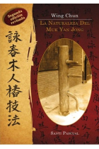 Wing Chun. La naturaleza del Muk Yan Jong