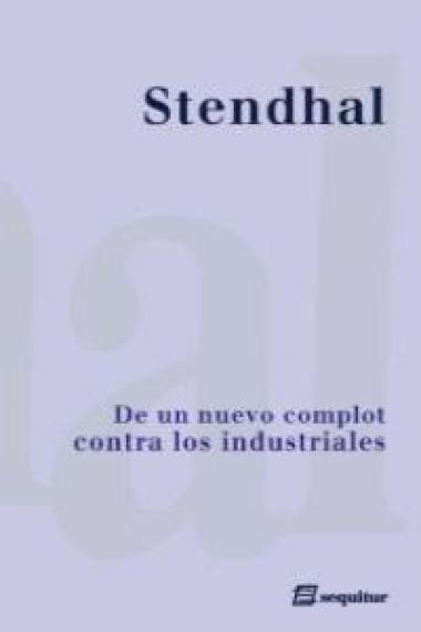 De un nuevo complot contra los industriales