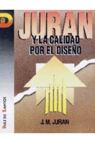 Juran y la calidad por el diseño