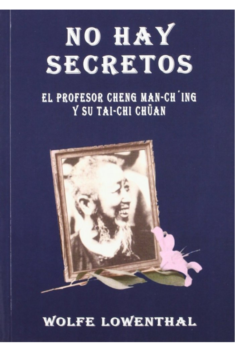 NO HAY SECRETOS.PROFESOR CHENG MAN-CHÝING YSU TAICHI CHUAN