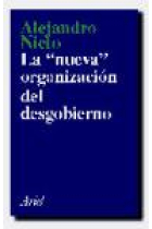 La nueva organización del desgobierno