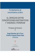 El derecho entre concepciones sistemáticas y visiones literarias. Principios del Derecho V