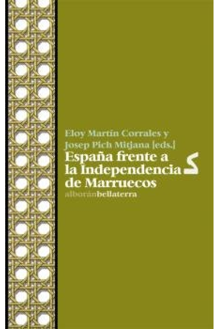 ESPAÑA FRENTE A LA INDEPENDENCIA DE MARRUECOS