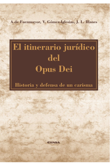 El itinerario jurídico del Opus Dei