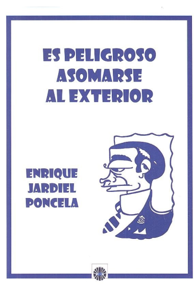 ES PELIGROSO ASOMARES AL EXTERIOR