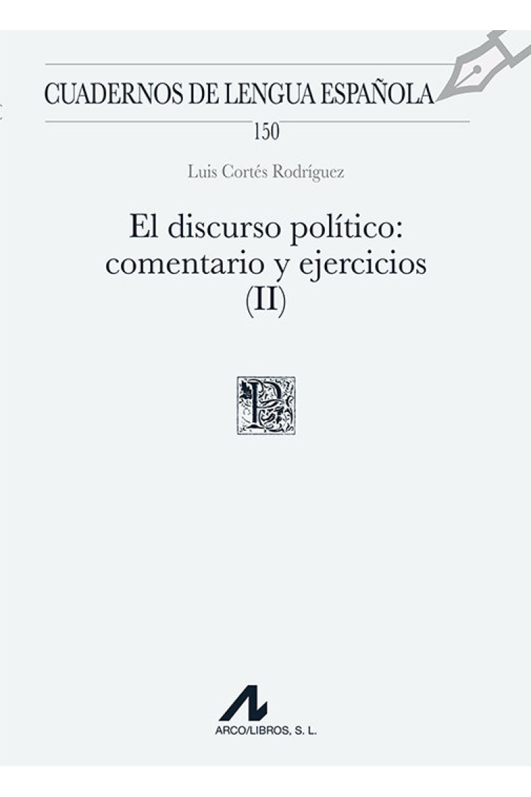 EL DISCURSO POLITICO (II): COMENTARIO Y EJERCICIOS