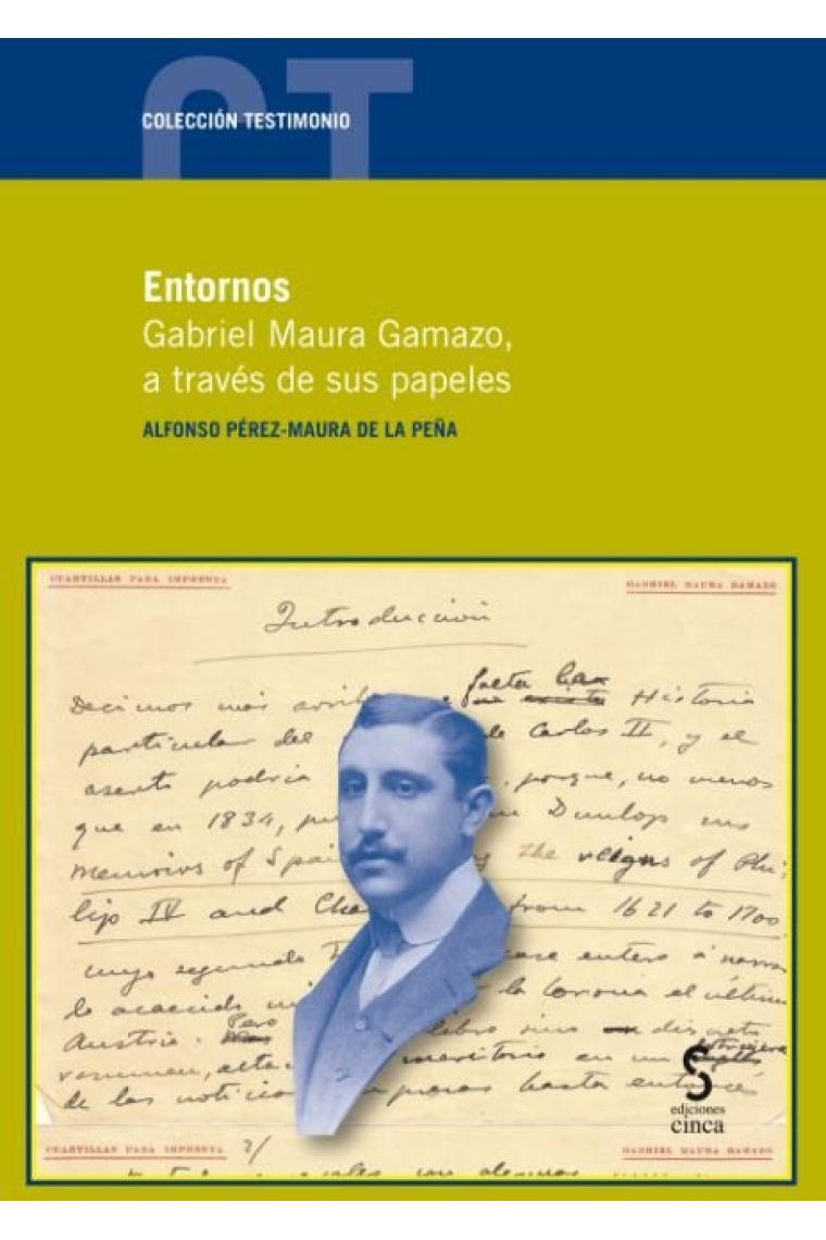 ENTORNOS. Gabriel Maura Gamazo, a través de sus papeles