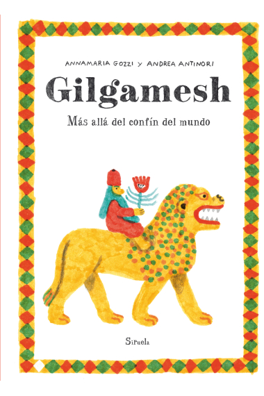 Gilgamesh. Más allá del confín del mundo