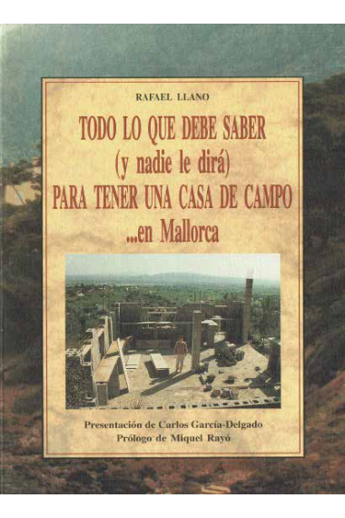 Todo lo que debe saber (y nadie le dirá) para tener una casa de campo... en Mallorca