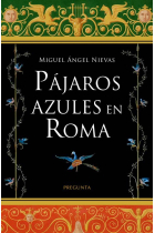 Pajaros azules en Roma