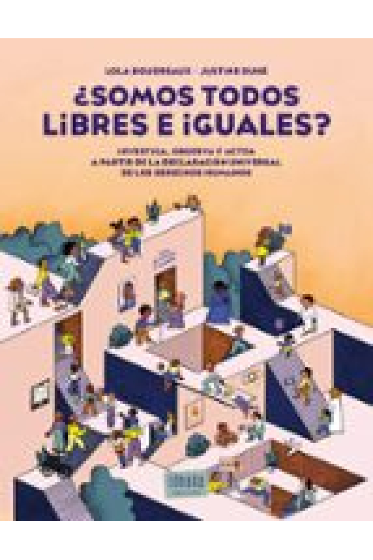 ¿Somos todos libres e iguales?