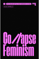 Collapse Feminism: The Online Battle for Feminism's Future