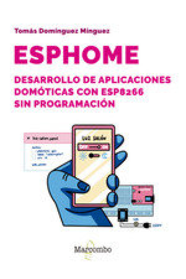 ESPhome. Desarrollo aplicaciones domóticas con ESP8266 sin programación