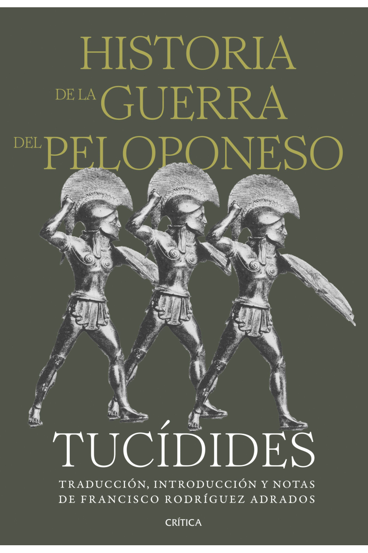 Historia de la Guerra del Peloponeso (Traducción, introducción y notas de Francisco Rodríguez Adrados)