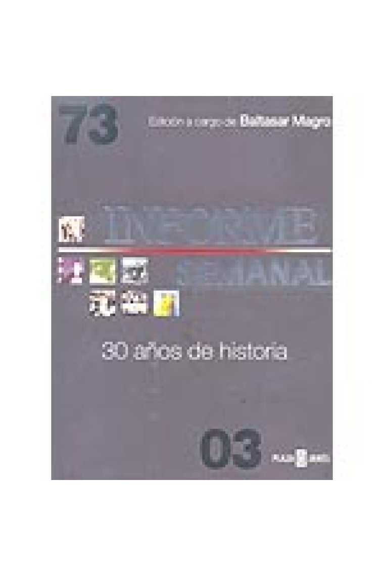 Informe semanal. 30 años de historia