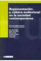 Representación y cultura audiovisual en la sociedad contemporánea