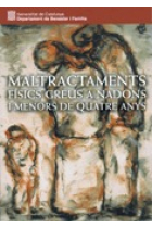 Maltractaments físics greus a nadons i menor de quatre anys