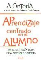 Aprendizaje centrado en el alumno. Metodología para una escuela abierta