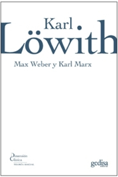 Max Weber y Karl Marx