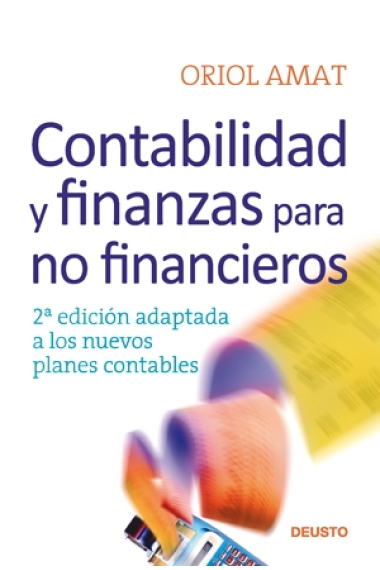 Contabilidad y finanzas para no financieros. Adaptado a los nuevos planes contables