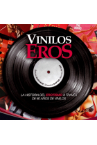 Vinilos Eros. La historia del erotismo a través de 60 años de vinilos