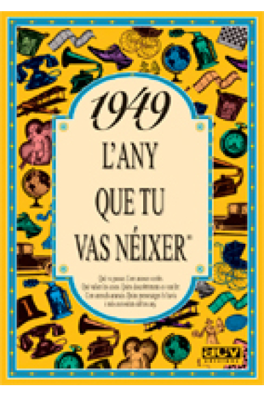 1949. L'any que tu vas nèixer