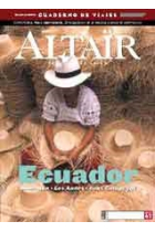 Ecuador -Amazonia, Andes, Islas Galápagos- Revista Altaïr 22