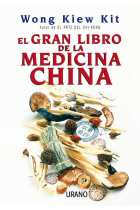 El gran libro de la medicina china: un enfoque holista de la salud....