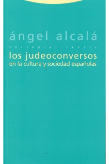 Los judeoconversos en la cultura y sociedad españolas