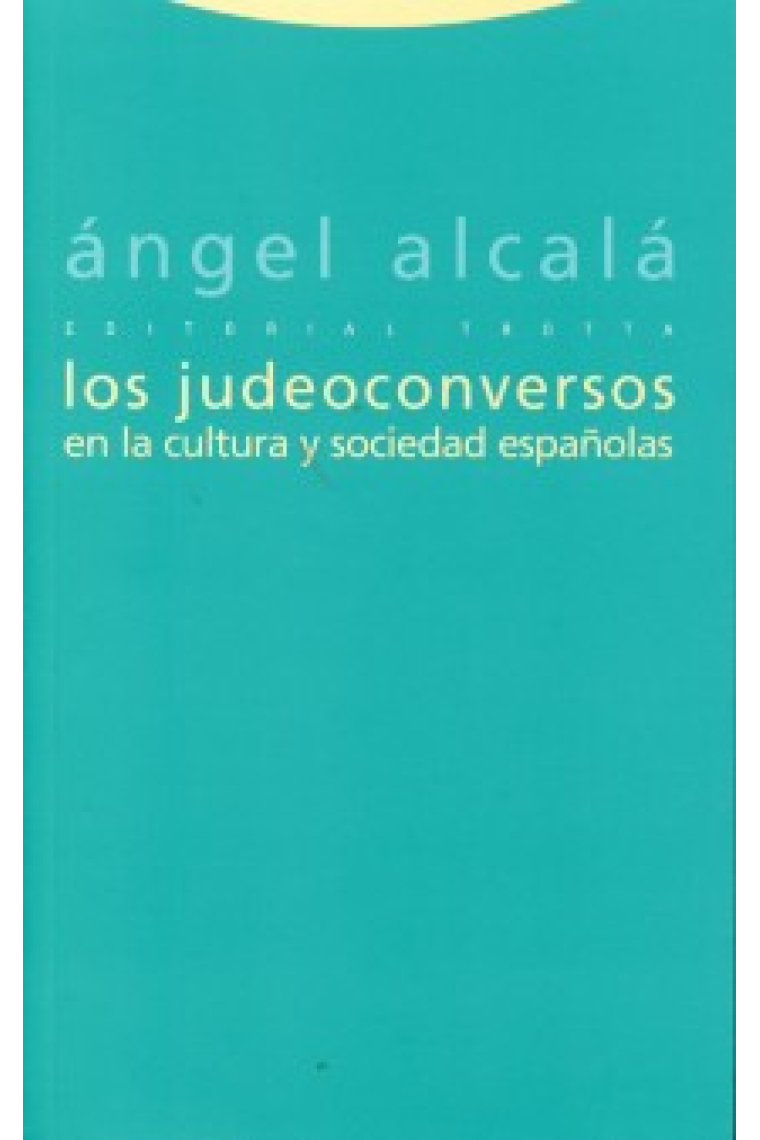 Los judeoconversos en la cultura y sociedad españolas