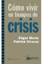 Cómo vivir en tiempos de crisis