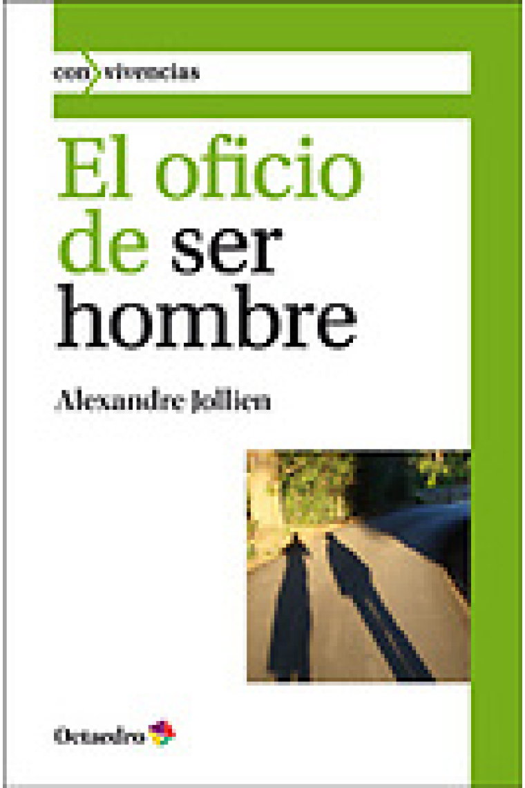 El oficio de ser hombre