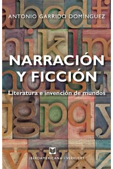 Narración y ficción: literatura e invención de mundos