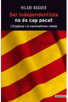 Ser independentista no és pecat. L'esglèsia i el nacionalisme català