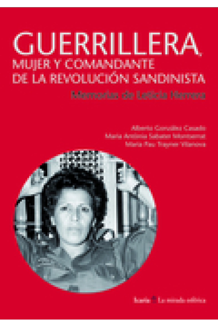 Guerrillera. Mujer y comandante de la revolución sandinista