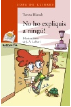 No ho expliquis a ningú!