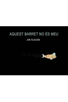 Aquest barret no és meu