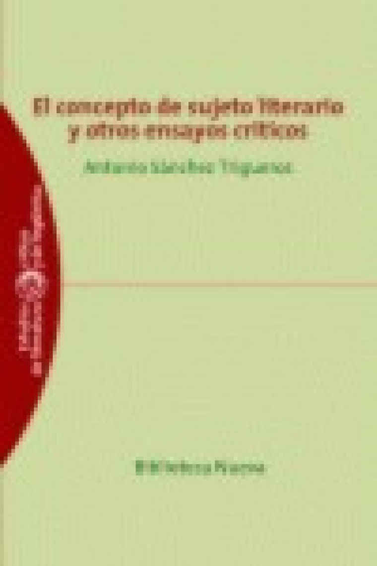 El concepto de sujeto literario y otros ensayos críticos