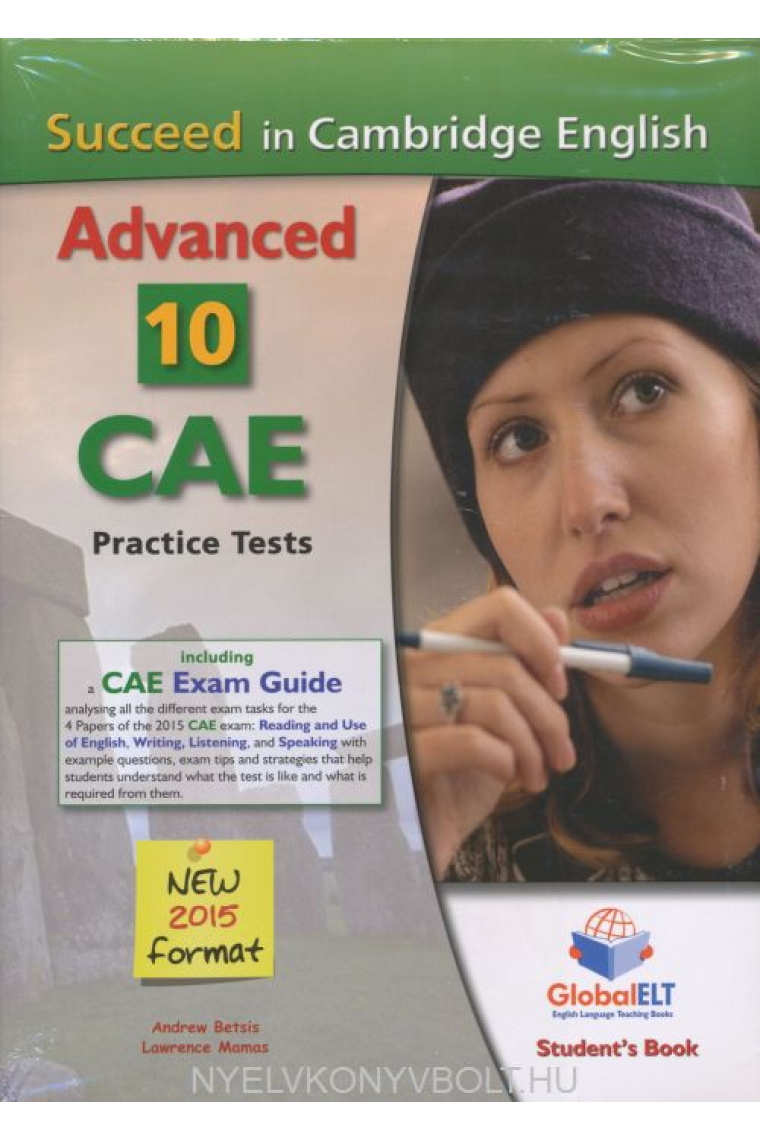 Succeed in Cambridge English Advanced (CAE) 10 Practice Tests + Self-Study Guide + CD-MP3 (New 2015 Format)