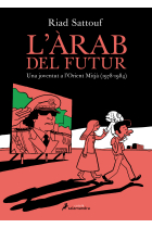 L'àrab del futur I. Una joventut a l'Orient Mitjà (1978-1984)