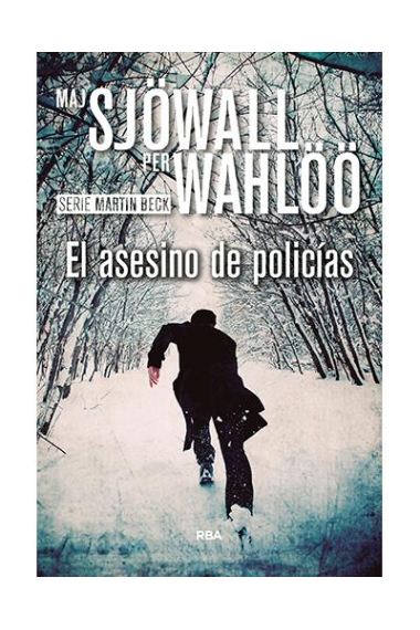 El asesino de policías (Serie Martin Beck - 50ª aniversario)